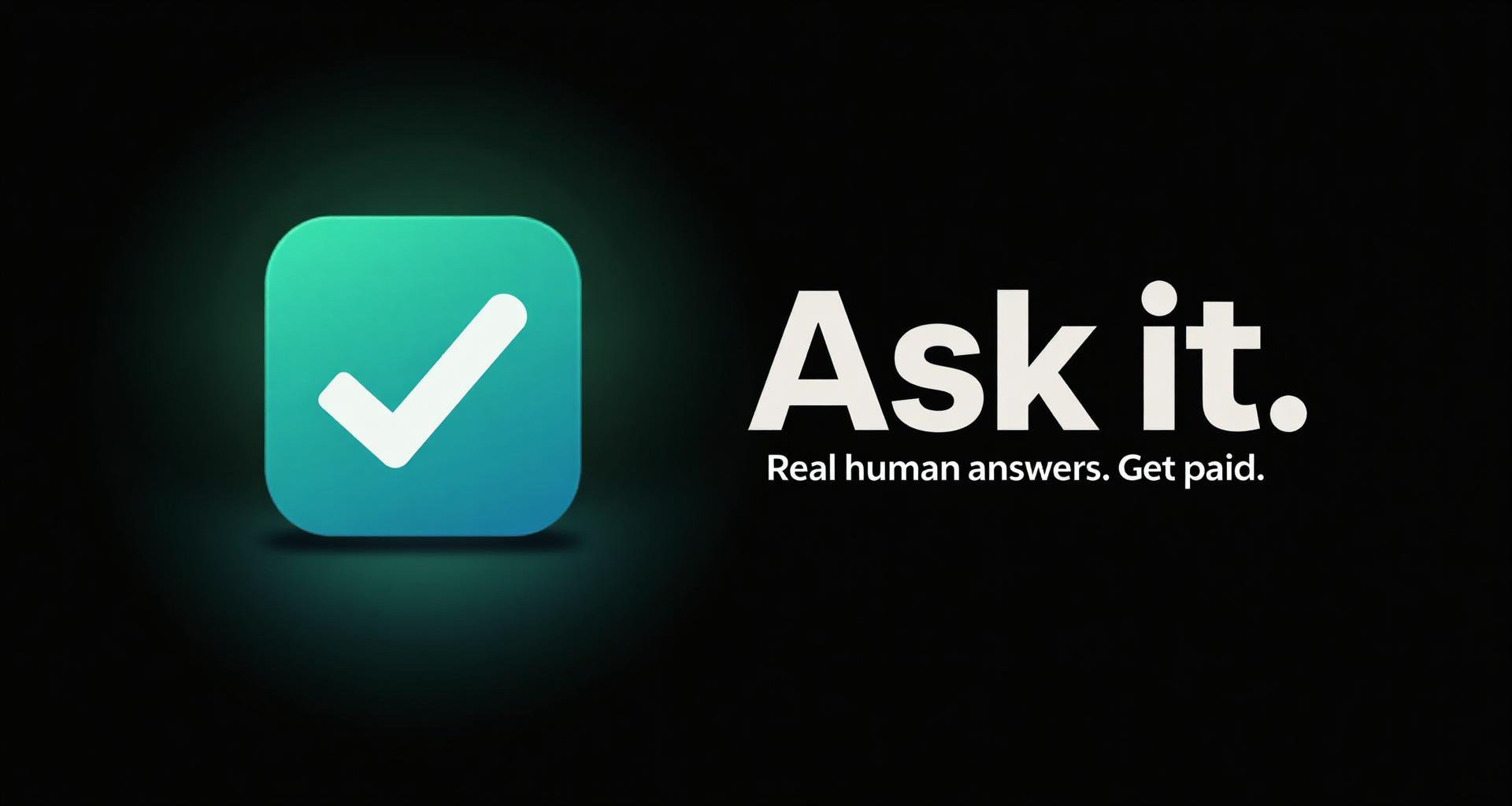 Humar Answer Image Ask it. | Get a real human answer in seconds
